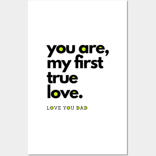 you are my first true love Posters and Art